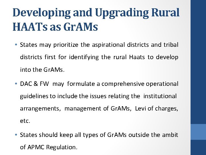 Developing and Upgrading Rural HAATs as Gr. AMs • States may prioritize the aspirational