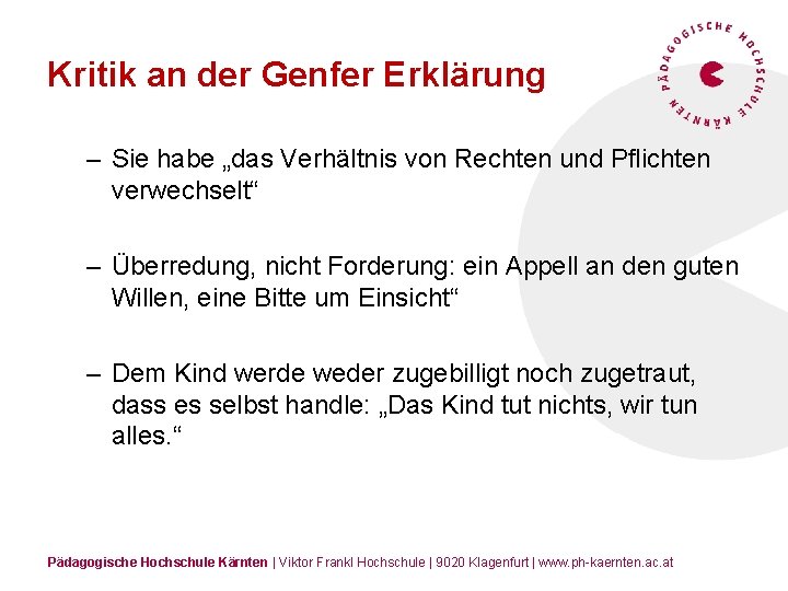 Kritik an der Genfer Erklärung – Sie habe „das Verhältnis von Rechten und Pflichten