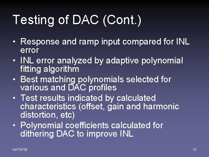 Testing of DAC (Cont. ) • Response and ramp input compared for INL error