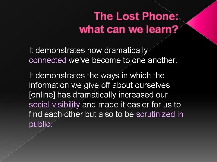 The Lost Phone: what can we learn? It demonstrates how dramatically connected we’ve become