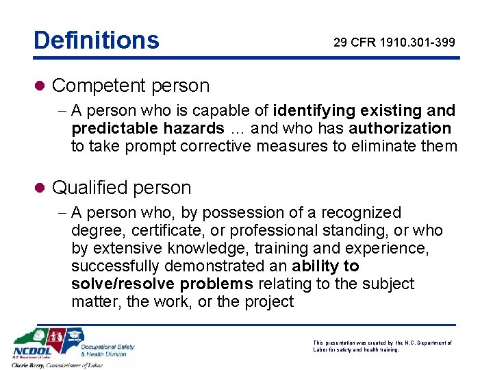 Definitions 29 CFR 1910. 301 -399 l Competent person - A person who is
