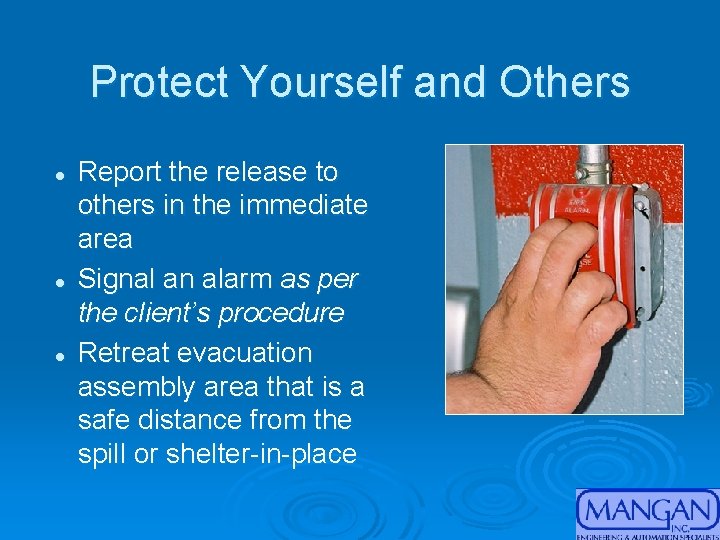 Protect Yourself and Others l l l Report the release to others in the