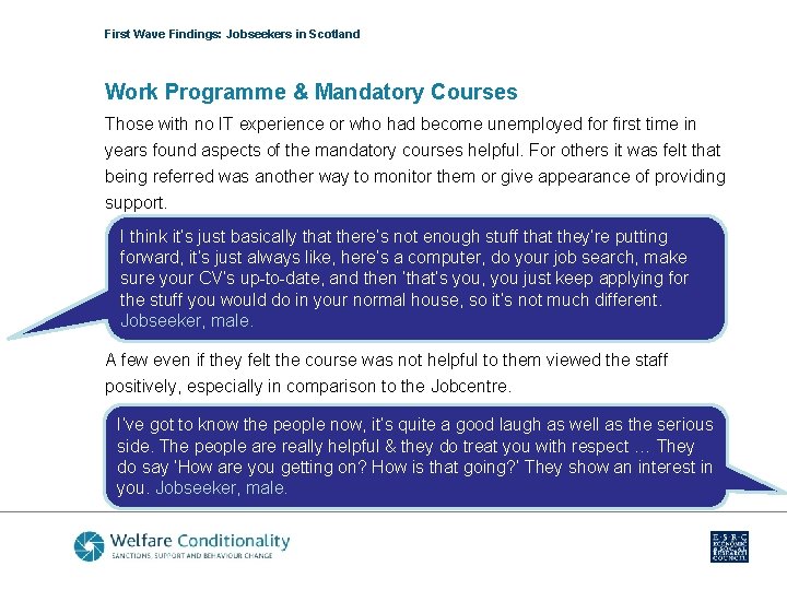 First Wave Findings: Jobseekers in Scotland Work Programme & Mandatory Courses Those with no