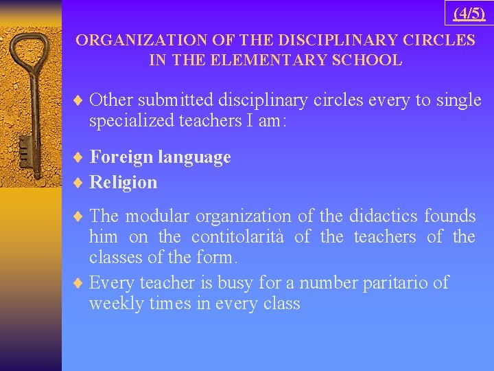 (4/5) ORGANIZATION OF THE DISCIPLINARY CIRCLES IN THE ELEMENTARY SCHOOL ¨ Other submitted disciplinary