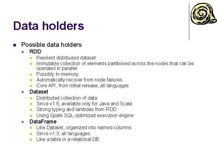 Data holders l Possible data holders l RDD l l l Dataset l l Data holders l Possible data holders l RDD l l l Dataset l l