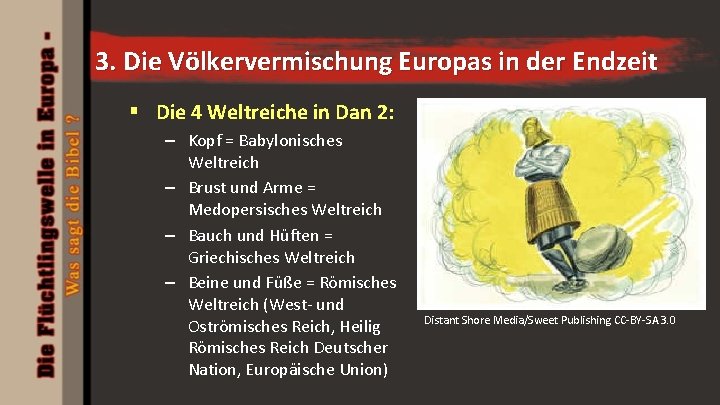 3. Die Völkervermischung Europas in der Endzeit § Die 4 Weltreiche in Dan 2: