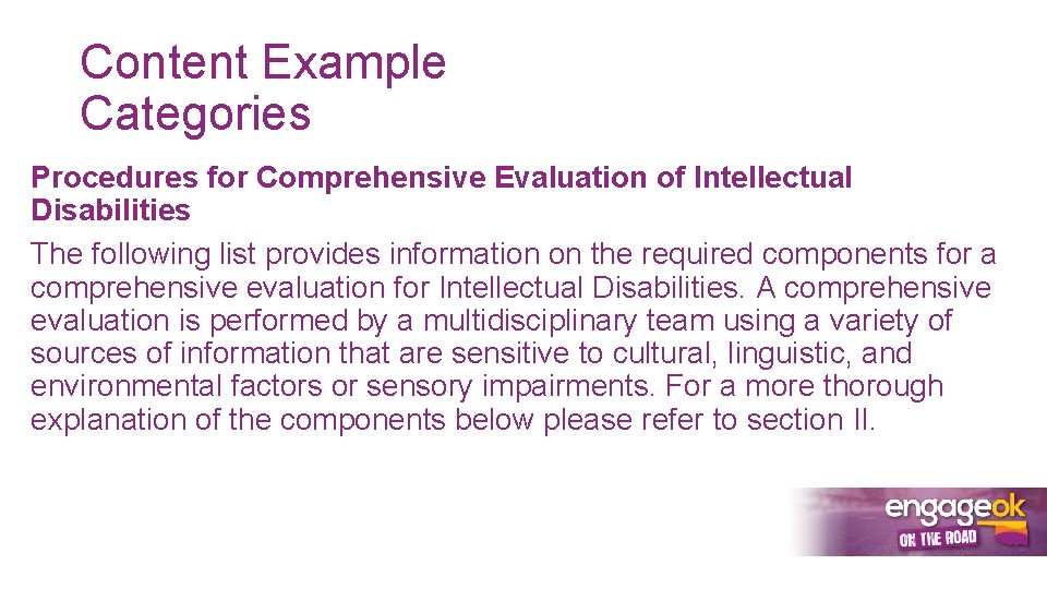 Content Example Categories Procedures for Comprehensive Evaluation of Intellectual Disabilities The following list provides