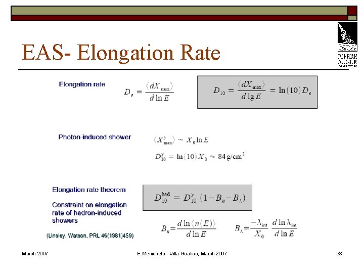 EAS- Elongation Rate March 2007 E. Menichetti - Villa Gualino, March 2007 33 