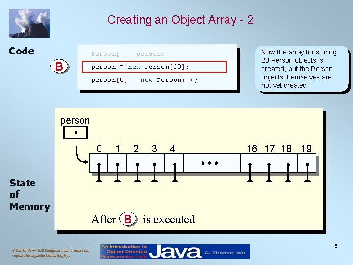 Creating an Object Array - 2 Code Person[ ] B person; person = new