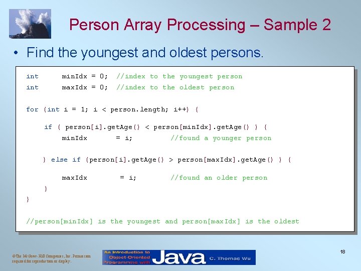 Person Array Processing – Sample 2 • Find the youngest and oldest persons. int