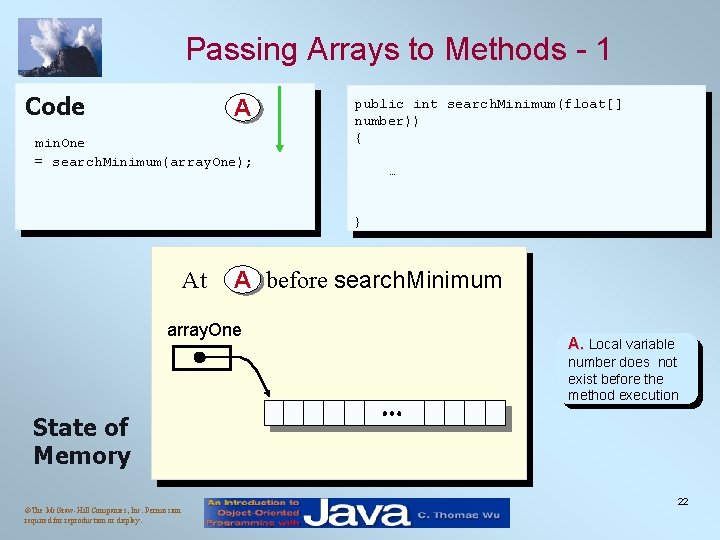 Passing Arrays to Methods - 1 Code A min. One = search. Minimum(array. One);