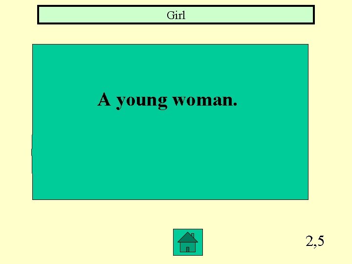 Girl A young woman. 2, 5 