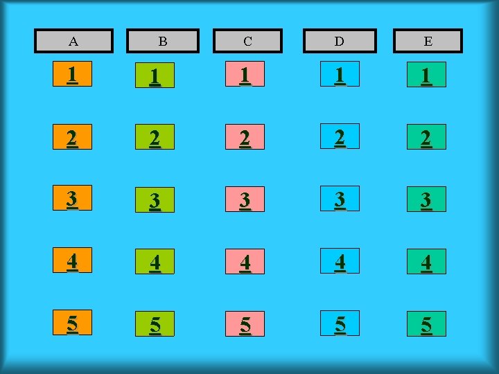 A B C D E 1 1 1 2 2 2 3 3 3