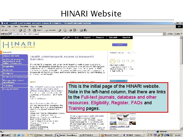 HINARI Website This is the initial page of the HINARI website. Note in the