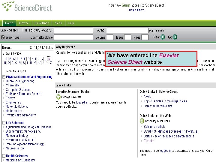 Partner Publisher Services – Science Direct We have entered the Elsevier Science Direct website.