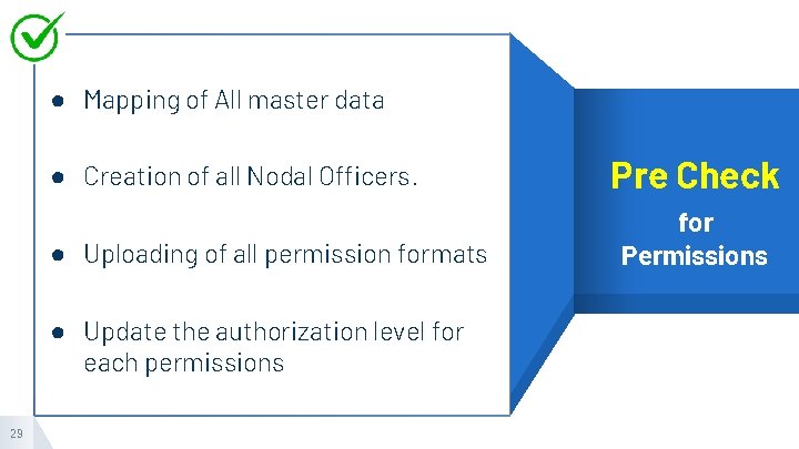 “ ● Mapping of All master datavalid mobile ▸ All Officers must have number