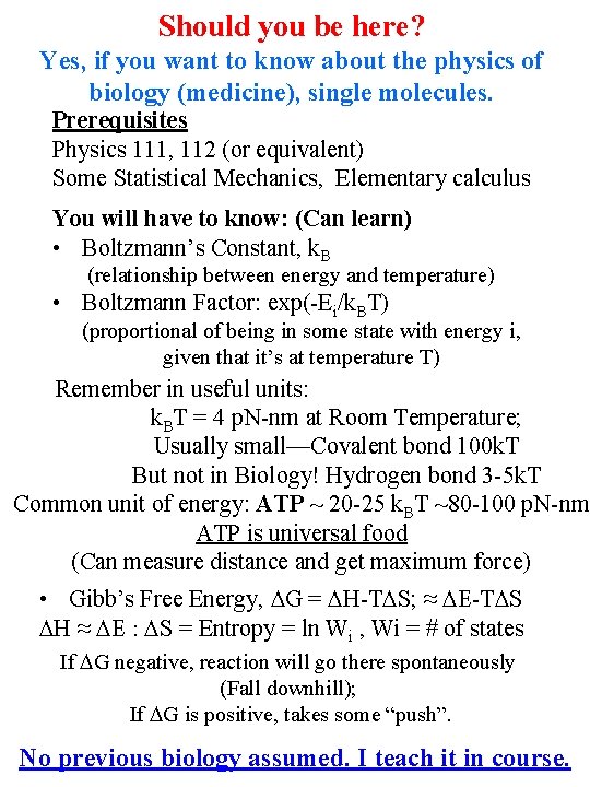 Should you be here? Yes, if you want to know about the physics of