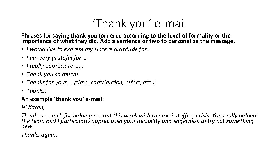 ‘Thank you’ e-mail Phrases for saying thank you (ordered according to the level of