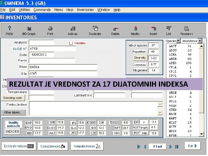 REZULTAT JE VREDNOST ZA 17 DIJATOMNIH INDEKSA 