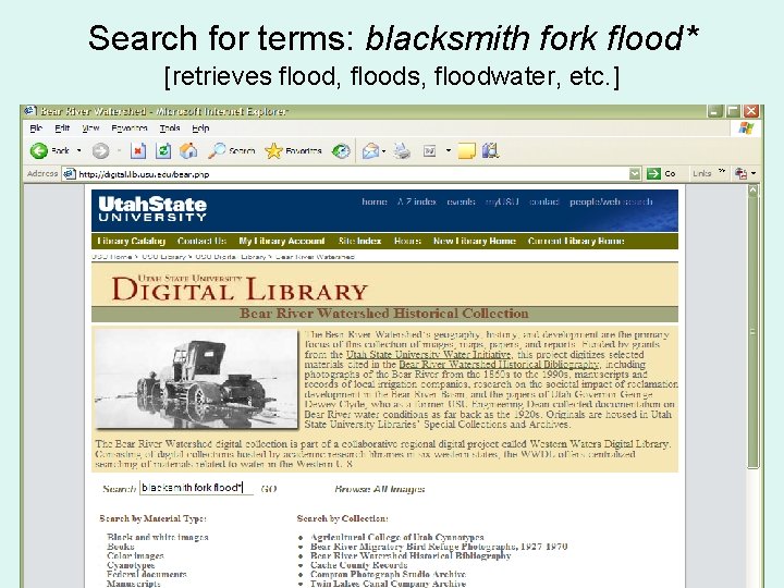 Search for terms: blacksmith fork flood* [retrieves flood, floods, floodwater, etc. ] 