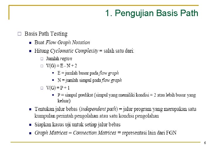 1. Pengujian Basis Path 6 