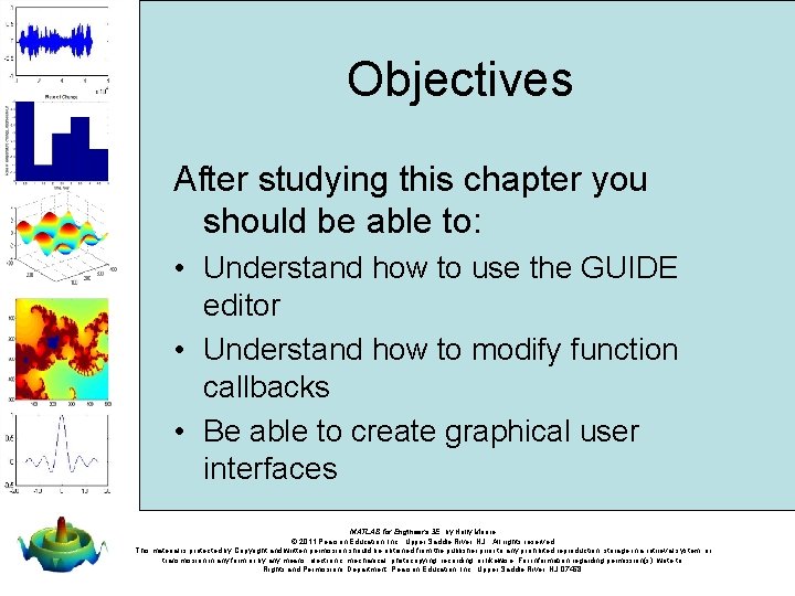 Objectives After studying this chapter you should be able to: • Understand how to Objectives After studying this chapter you should be able to: • Understand how to
