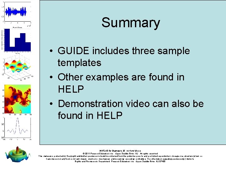 Summary • GUIDE includes three sample templates • Other examples are found in HELP Summary • GUIDE includes three sample templates • Other examples are found in HELP