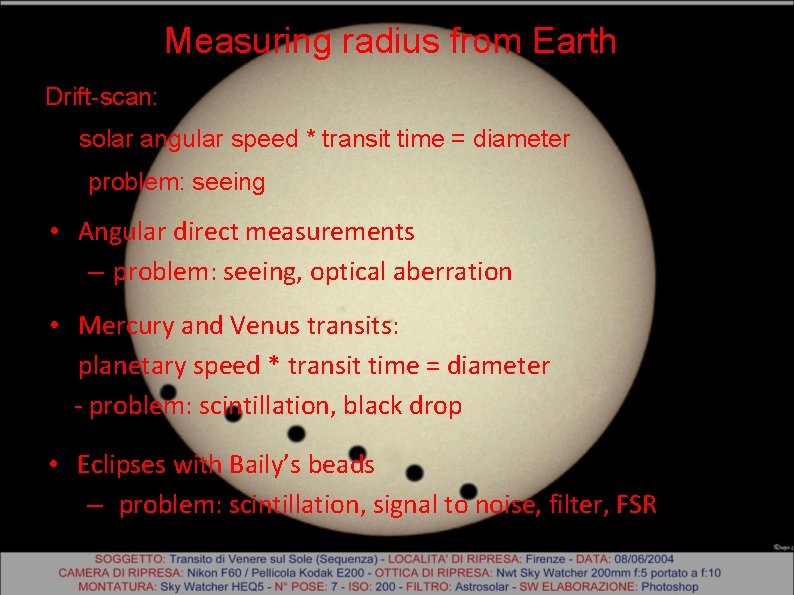 Measuring radius from Earth Drift-scan: solar angular speed * transit time = diameter problem: