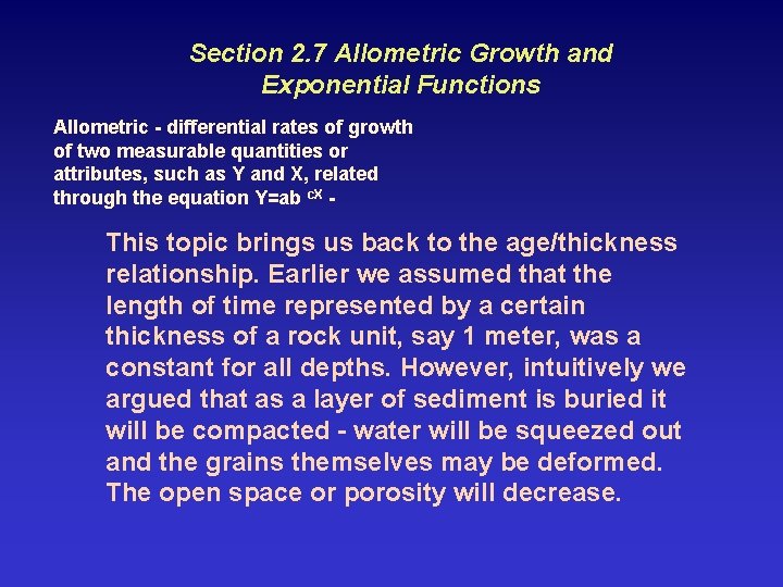 Section 2. 7 Allometric Growth and Exponential Functions Allometric - differential rates of growth