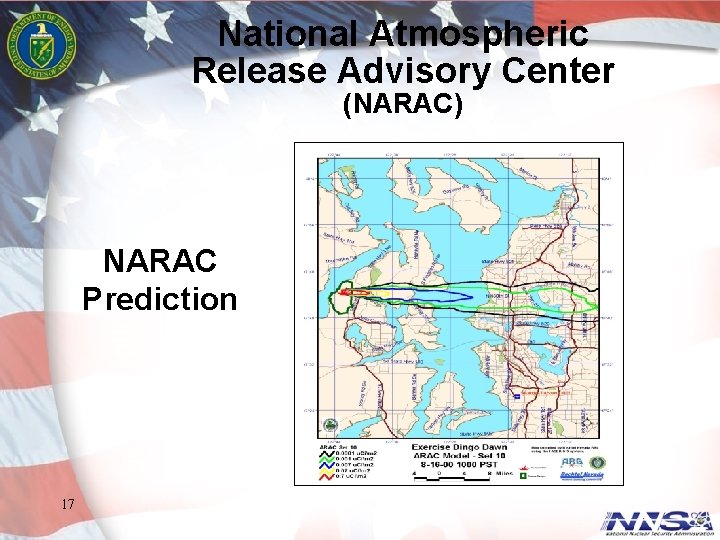 National Atmospheric Release Advisory Center (NARAC) NARAC Prediction 17 