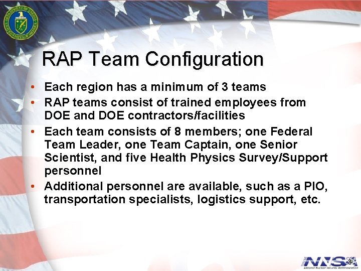 RAP Team Configuration • Each region has a minimum of 3 teams • RAP