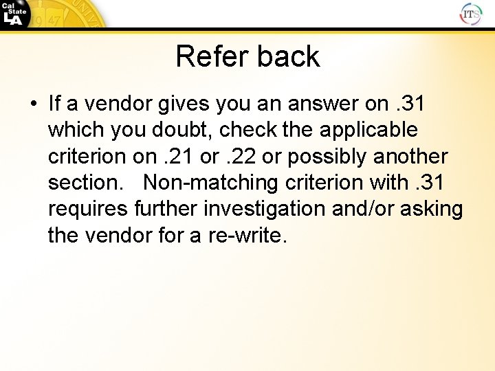 Refer back • If a vendor gives you an answer on. 31 which you