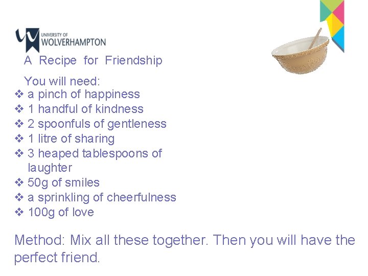 A Recipe for Friendship You will need: v a pinch of happiness v 1