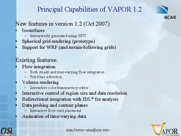 Principal Capabilities of VAPOR 1. 2 New features in version 1. 2 (Oct 2007)