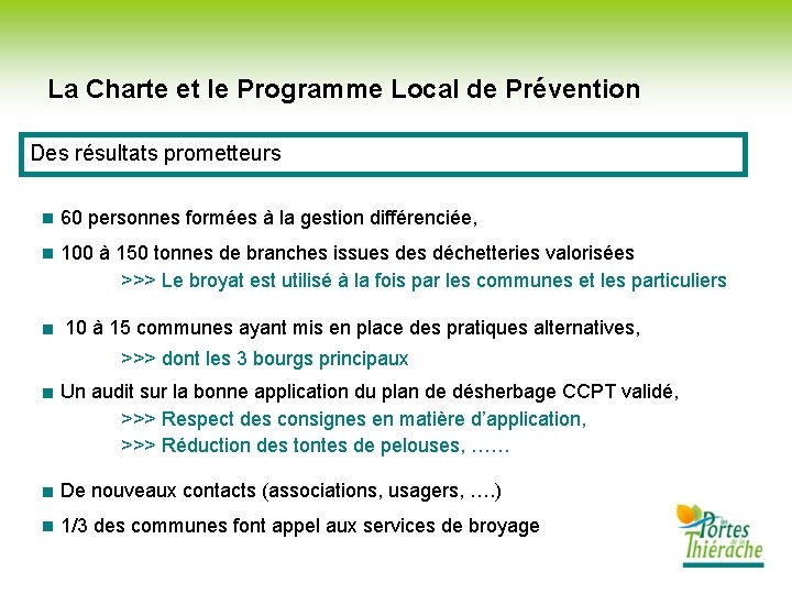 La Charte et le Programme Local de Prévention Des résultats prometteurs 60 personnes formées