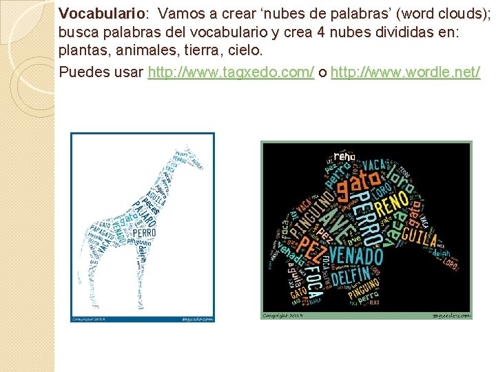 Vocabulario: Vamos a crear ‘nubes de palabras’ (word clouds); busca palabras del vocabulario y