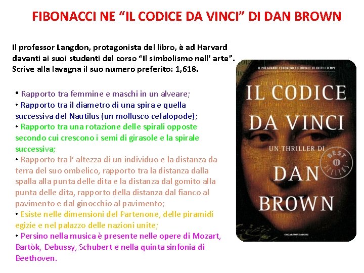 FIBONACCI NE “IL CODICE DA VINCI” DI DAN BROWN Il professor Langdon, protagonista del