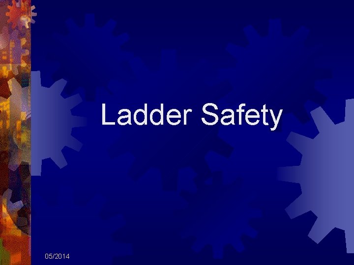 Ladder Safety 05/2014 