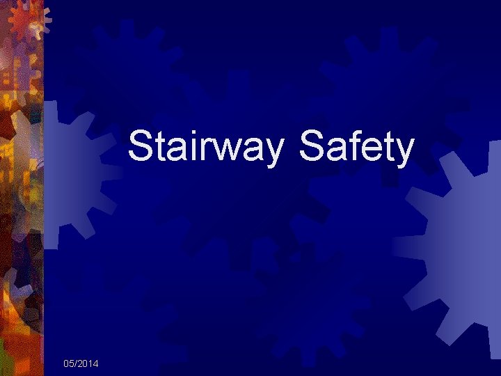 Stairway Safety 05/2014 