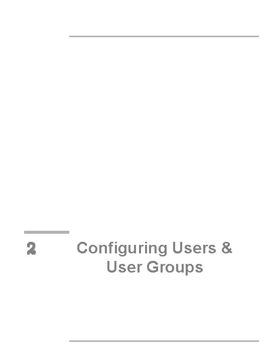 2 Configuring Users & User Groups 