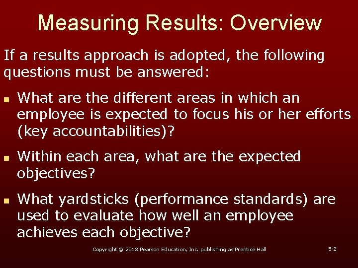 Measuring Results: Overview If a results approach is adopted, the following questions must be