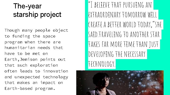 The-year starship project Though many people object to funding the space program when there