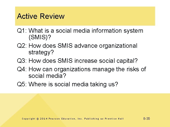 Active Review Q 1: What is a social media information system (SMIS)? Q 2: