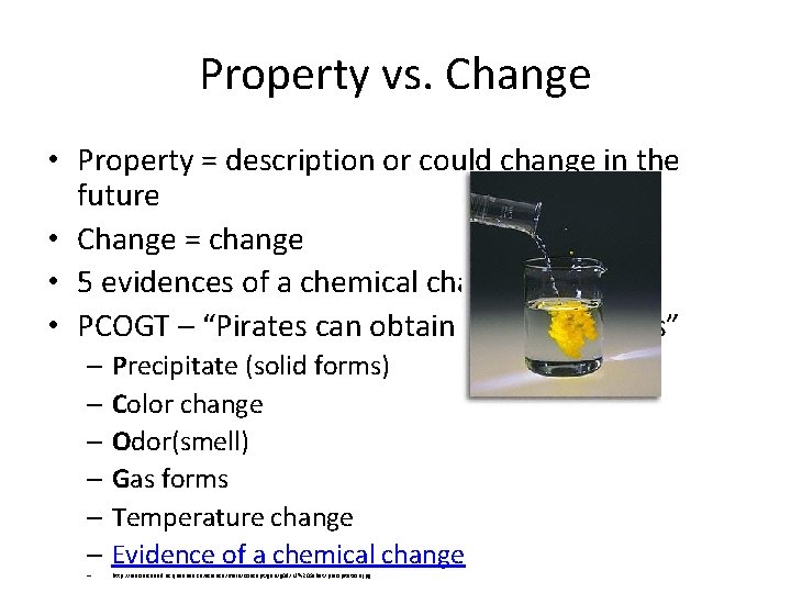 Property vs. Change • Property = description or could change in the future •