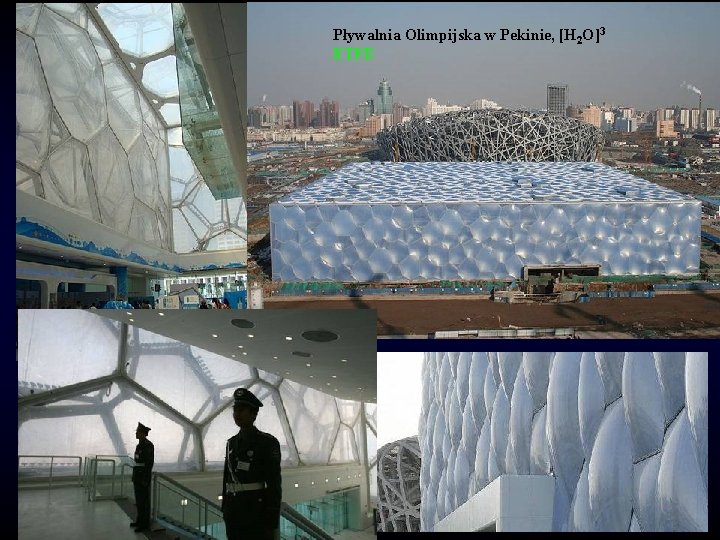 Pływalnia Olimpijska w Pekinie, [H 2 O]3 ETFE 