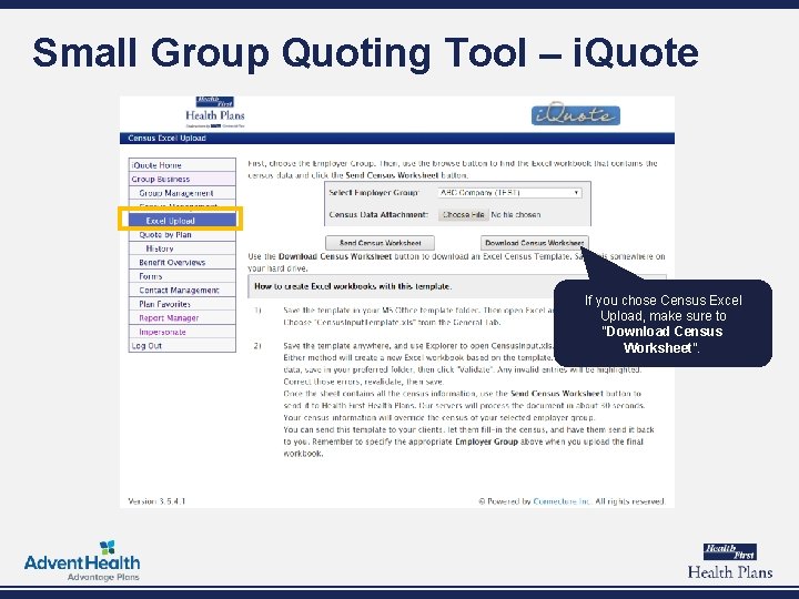 Small Group Quoting Tool – i. Quote If you chose Census Excel Upload, make