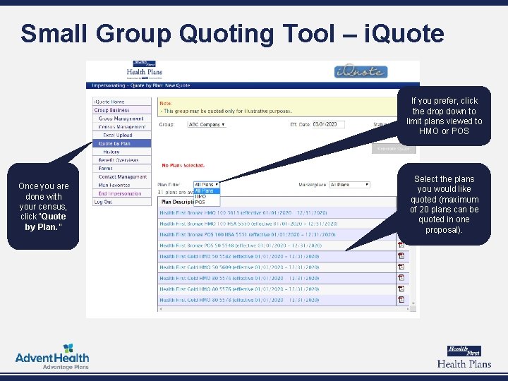 Small Group Quoting Tool – i. Quote If you prefer, click the drop down