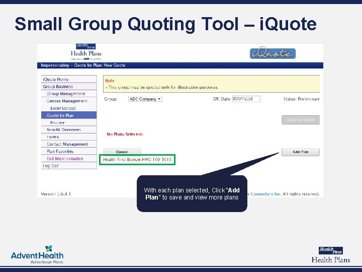 Small Group Quoting Tool – i. Quote With each plan selected, Click “Add Plan”