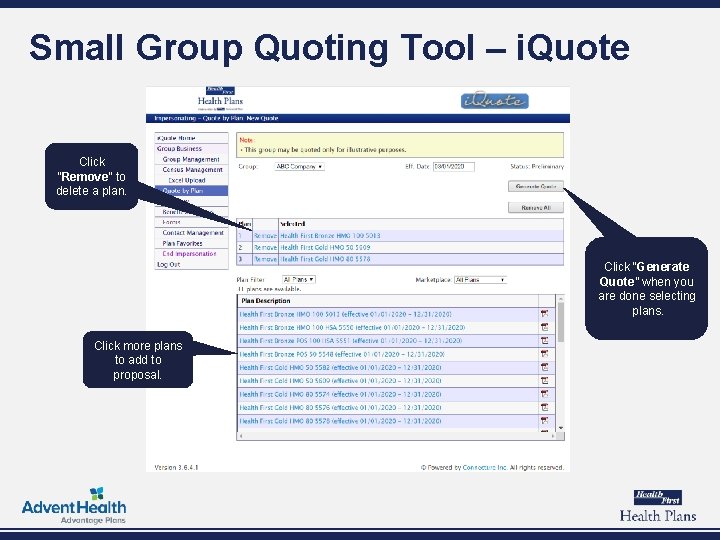 Small Group Quoting Tool – i. Quote Click “Remove” to delete a plan. Click