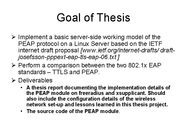 Goal of Thesis Ø Implement a basic server-side working model of the PEAP protocol